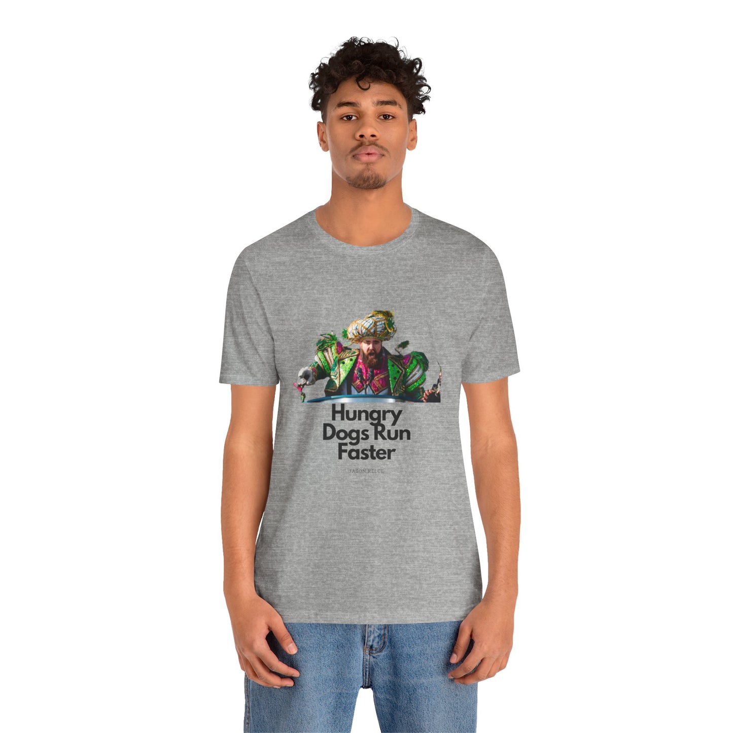 Jason Kelce "Hungry dogs run faster" Unisex Jersey Short Sleeve Tee