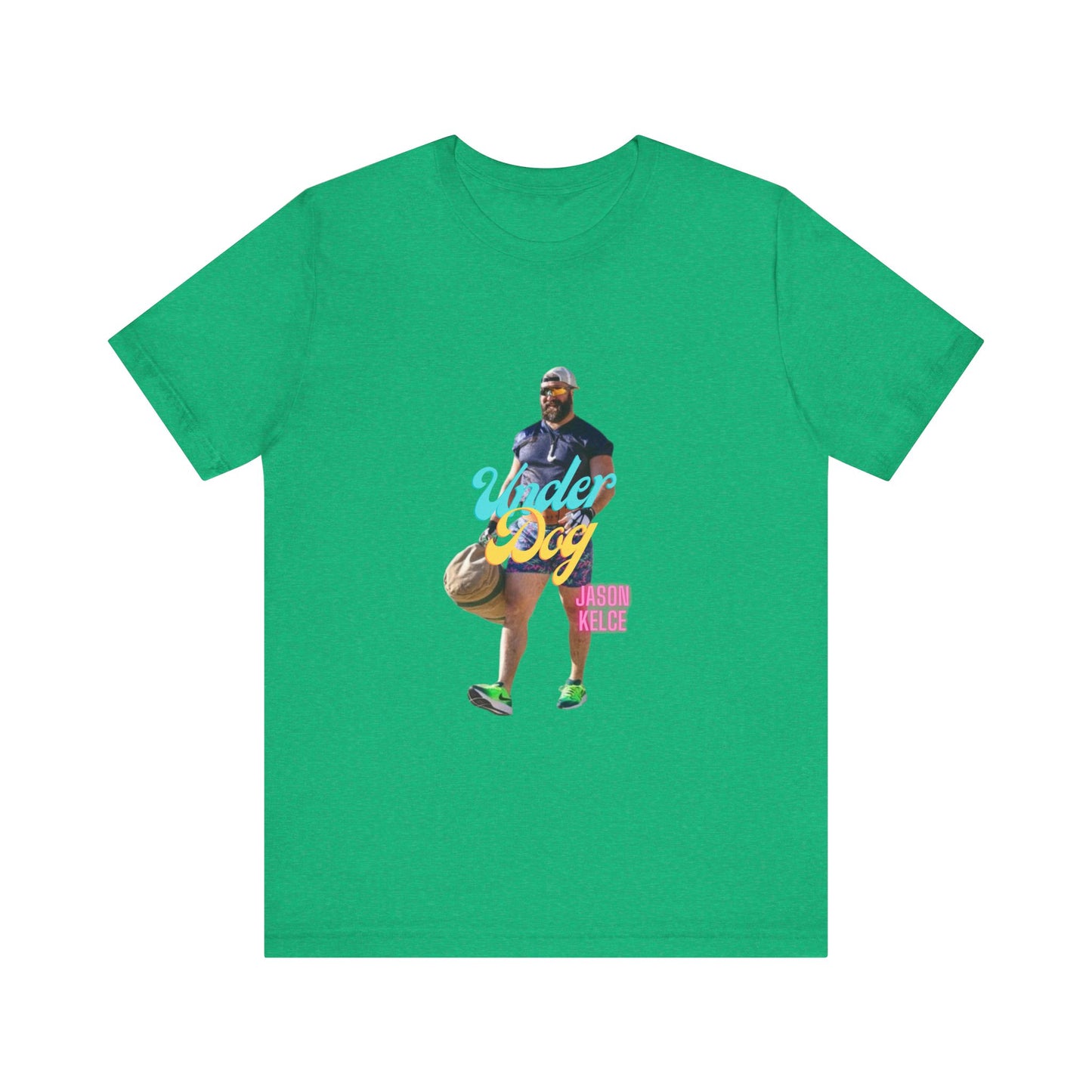 Jason Kelce Under Dog Unisex Jersey Short Sleeve Tee