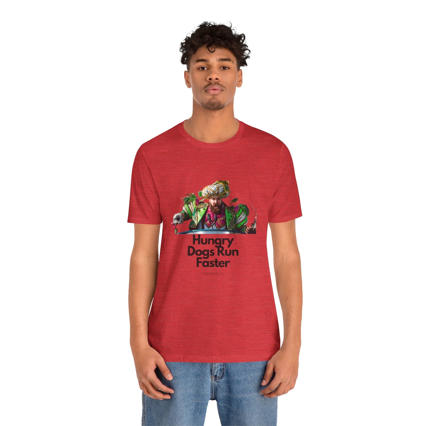 Jason Kelce "Hungry dogs run faster" Unisex Jersey Short Sleeve Tee