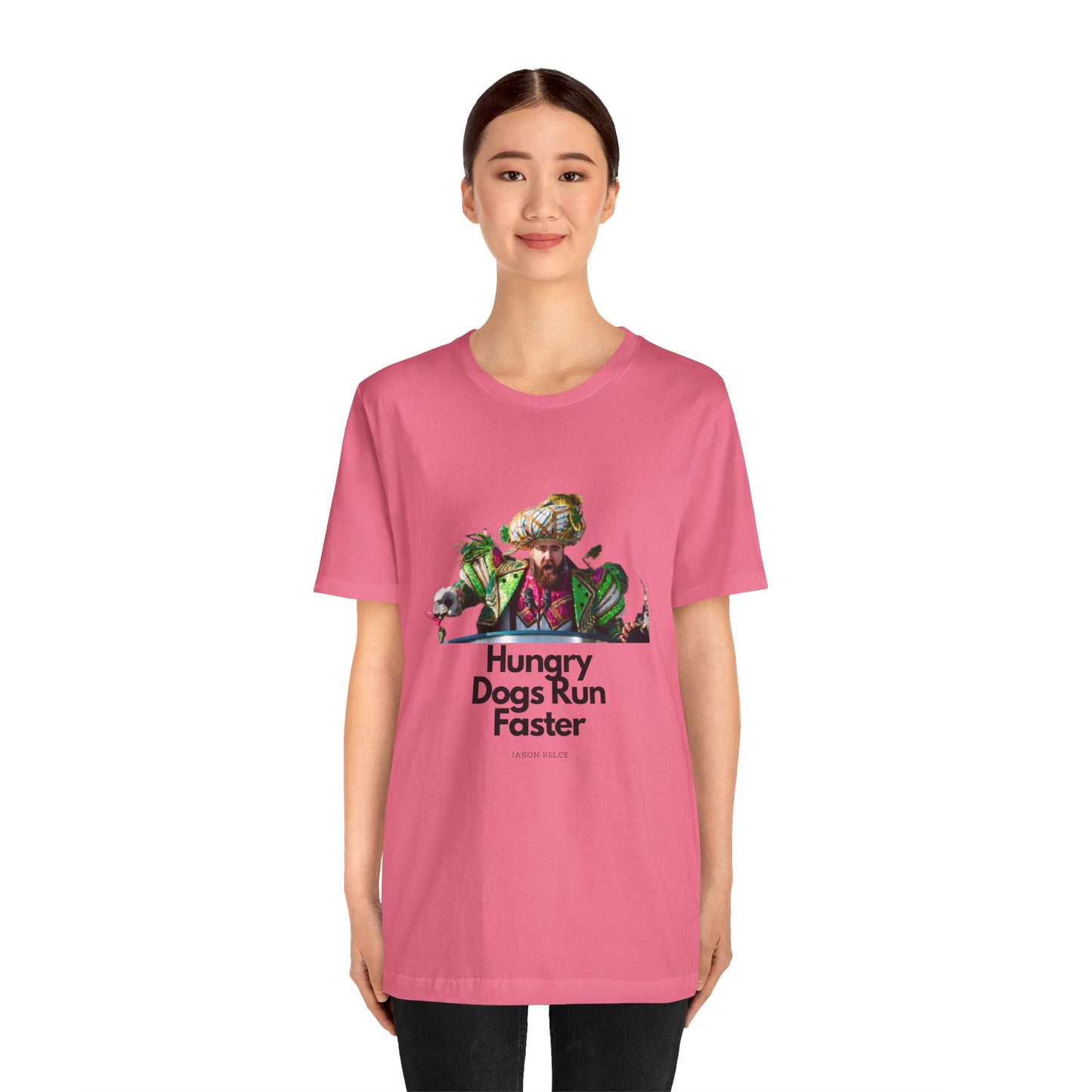 Jason Kelce "Hungry dogs run faster" Unisex Jersey Short Sleeve Tee