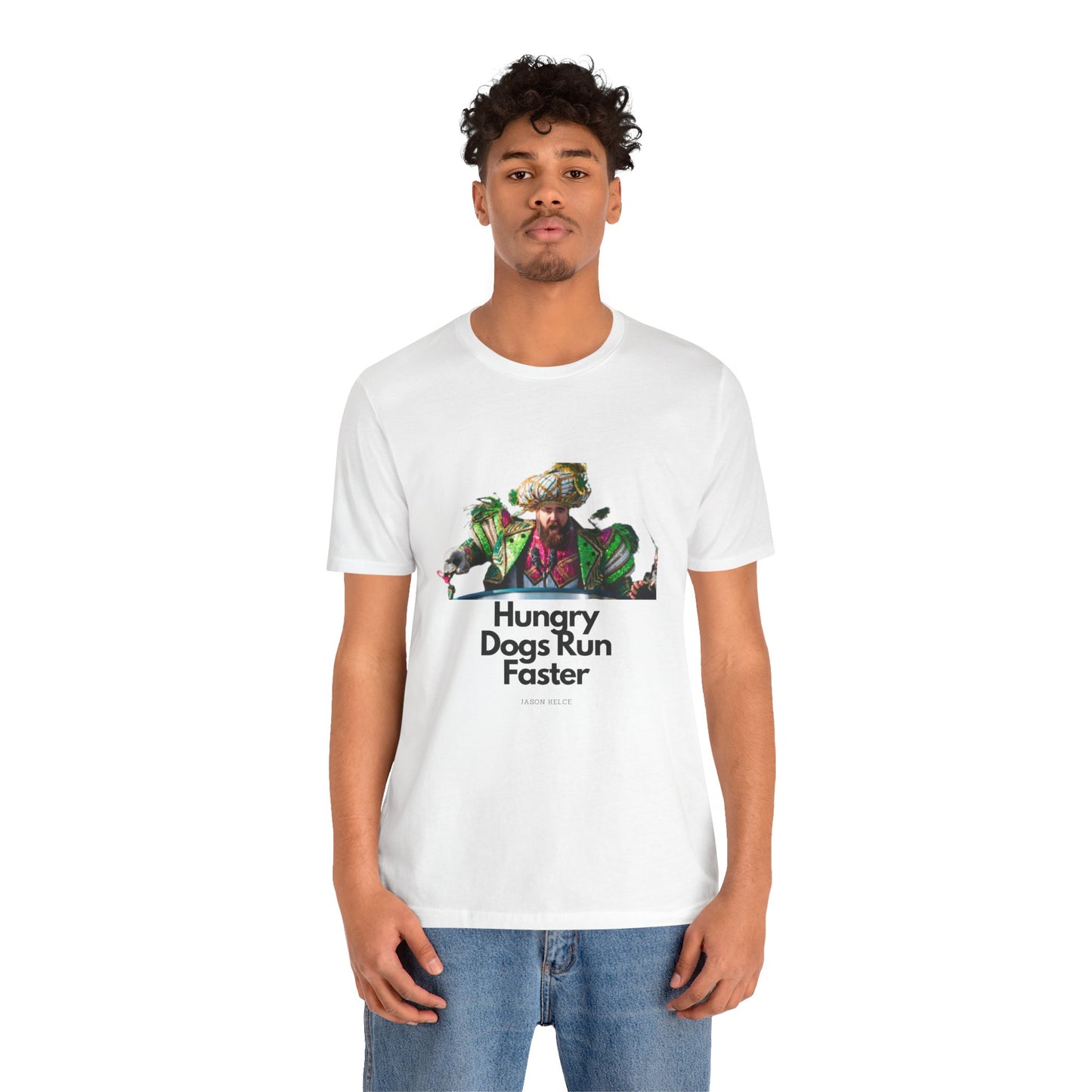 Jason Kelce "Hungry dogs run faster" Unisex Jersey Short Sleeve Tee