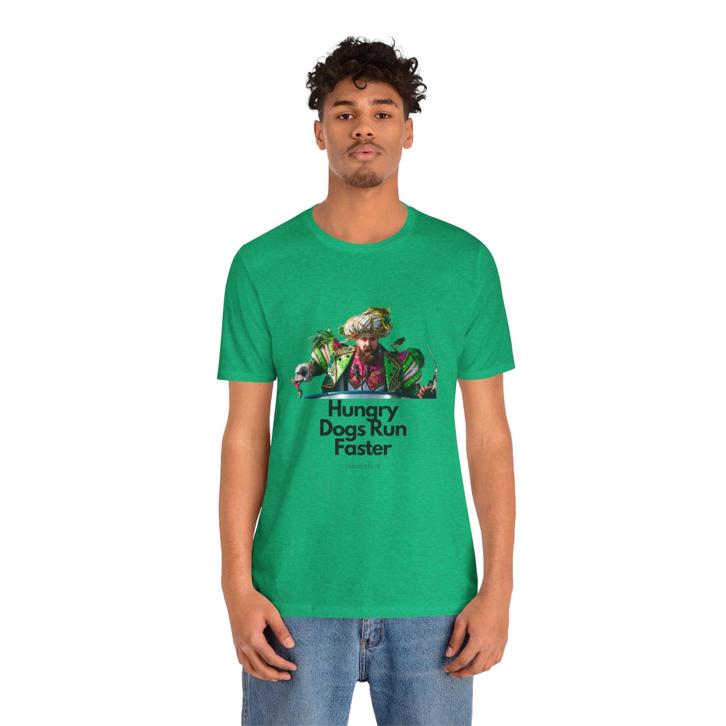 Jason Kelce "Hungry dogs run faster" Unisex Jersey Short Sleeve Tee