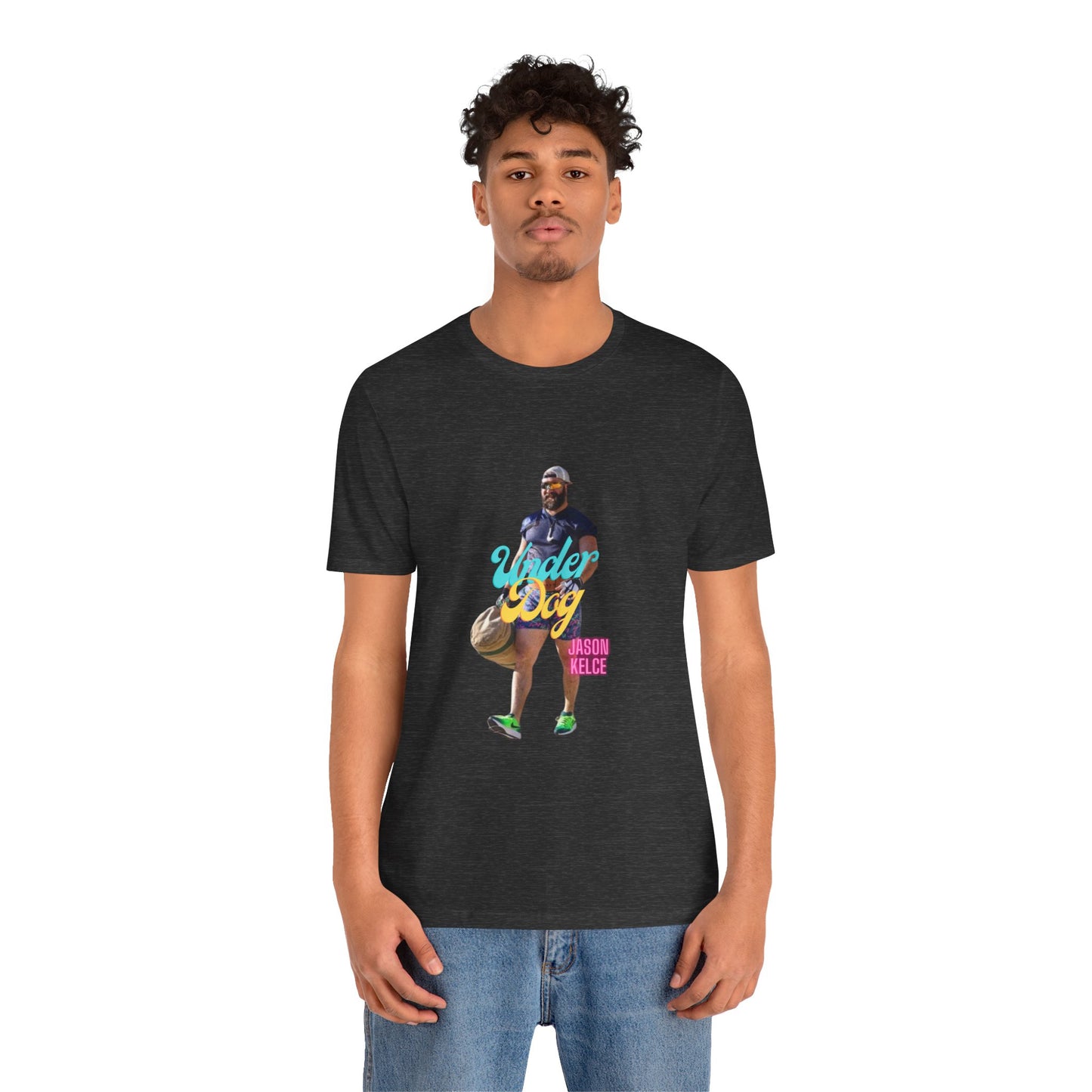 Jason Kelce Under Dog Unisex Jersey Short Sleeve Tee
