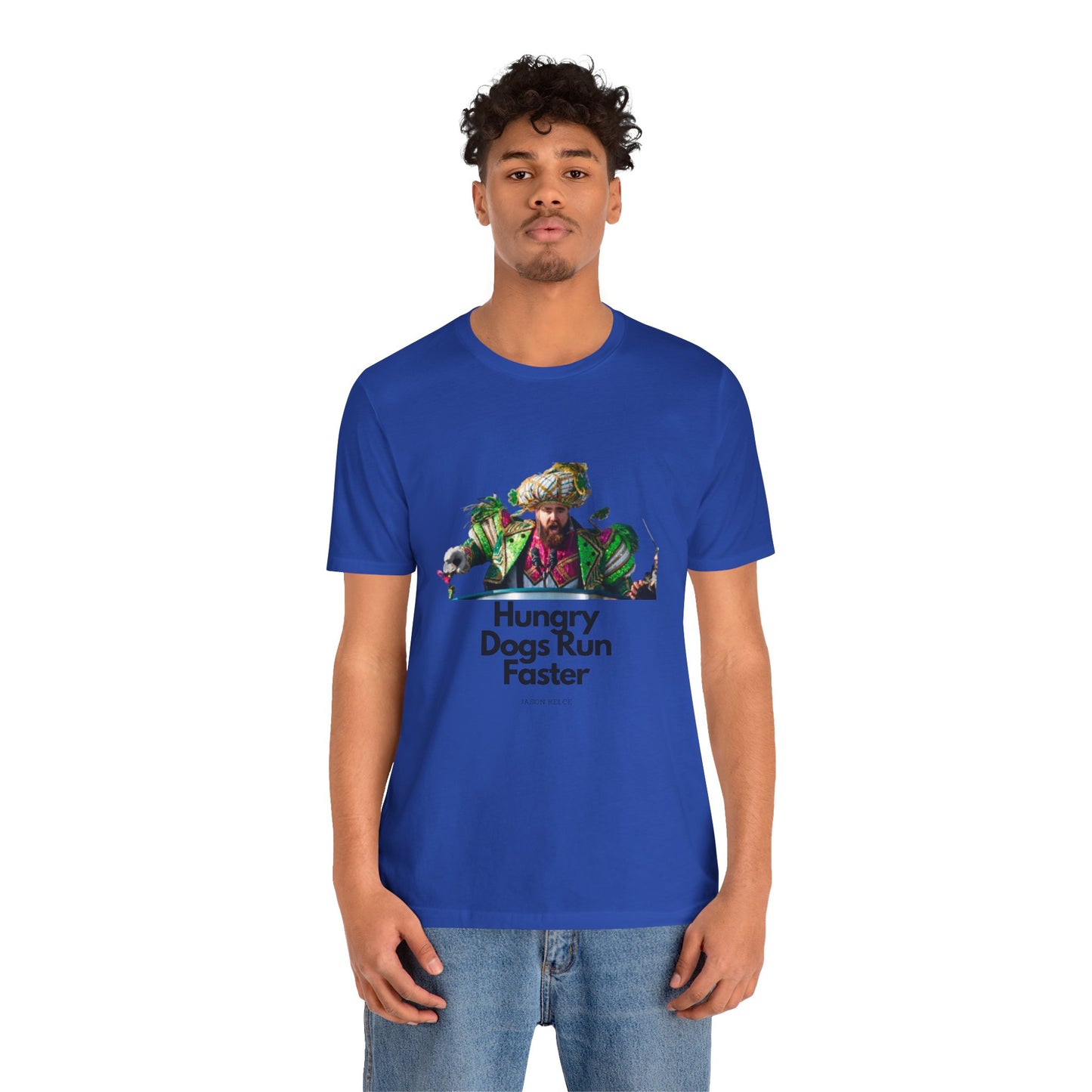 Jason Kelce "Hungry dogs run faster" Unisex Jersey Short Sleeve Tee