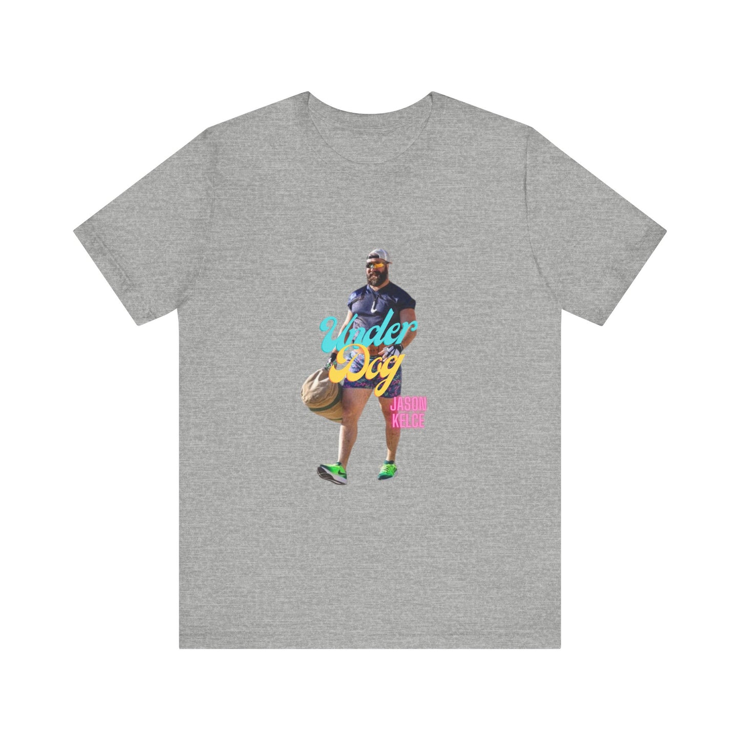 Jason Kelce Under Dog Unisex Jersey Short Sleeve Tee