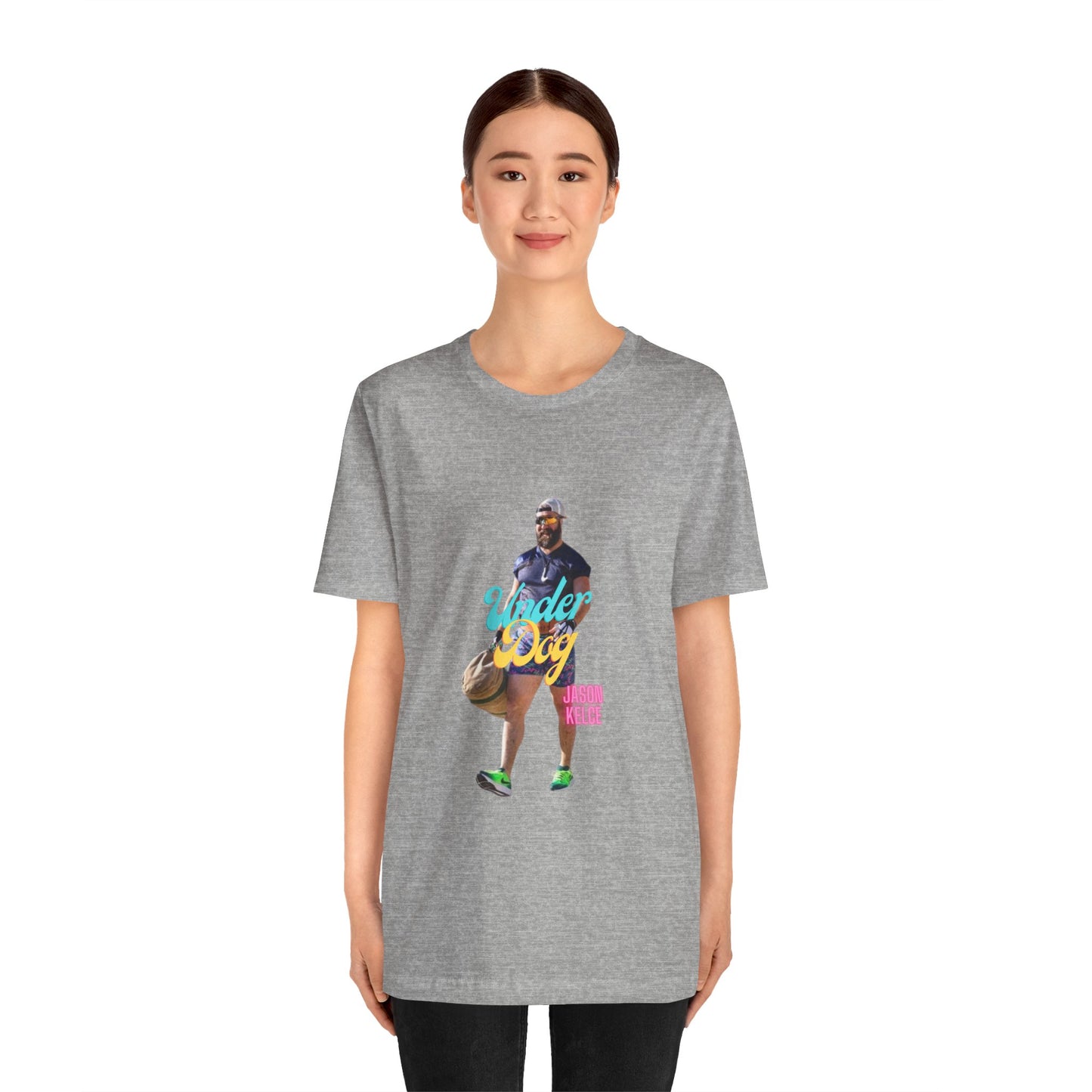 Jason Kelce Under Dog Unisex Jersey Short Sleeve Tee