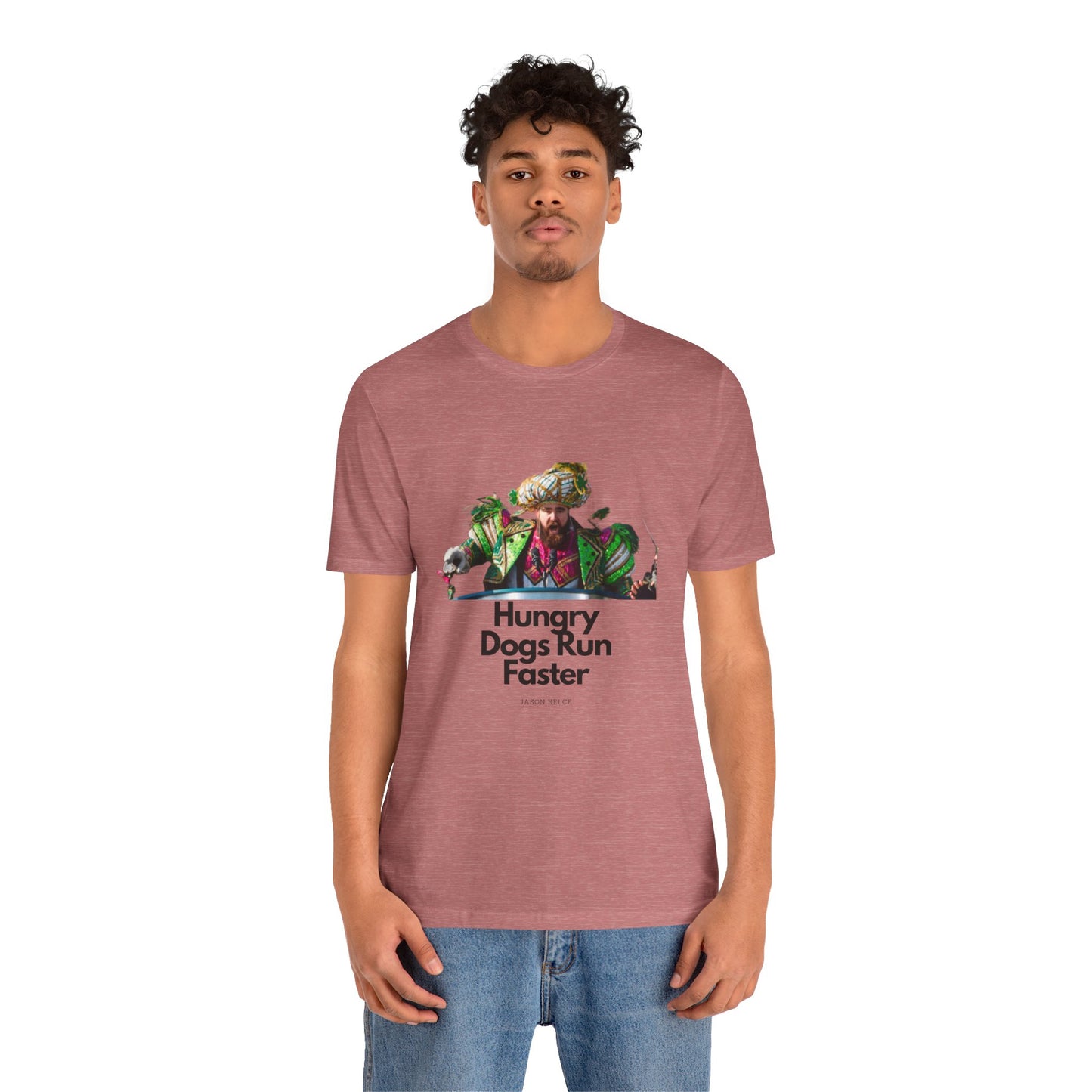 Jason Kelce "Hungry dogs run faster" Unisex Jersey Short Sleeve Tee