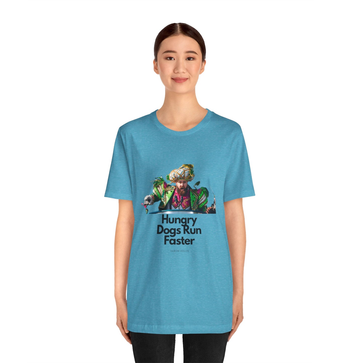 Jason Kelce "Hungry dogs run faster" Unisex Jersey Short Sleeve Tee