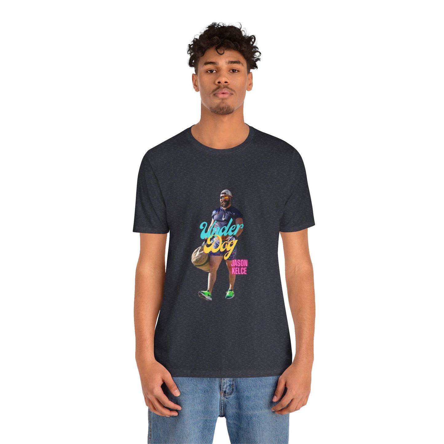 Jason Kelce Under Dog Unisex Jersey Short Sleeve Tee