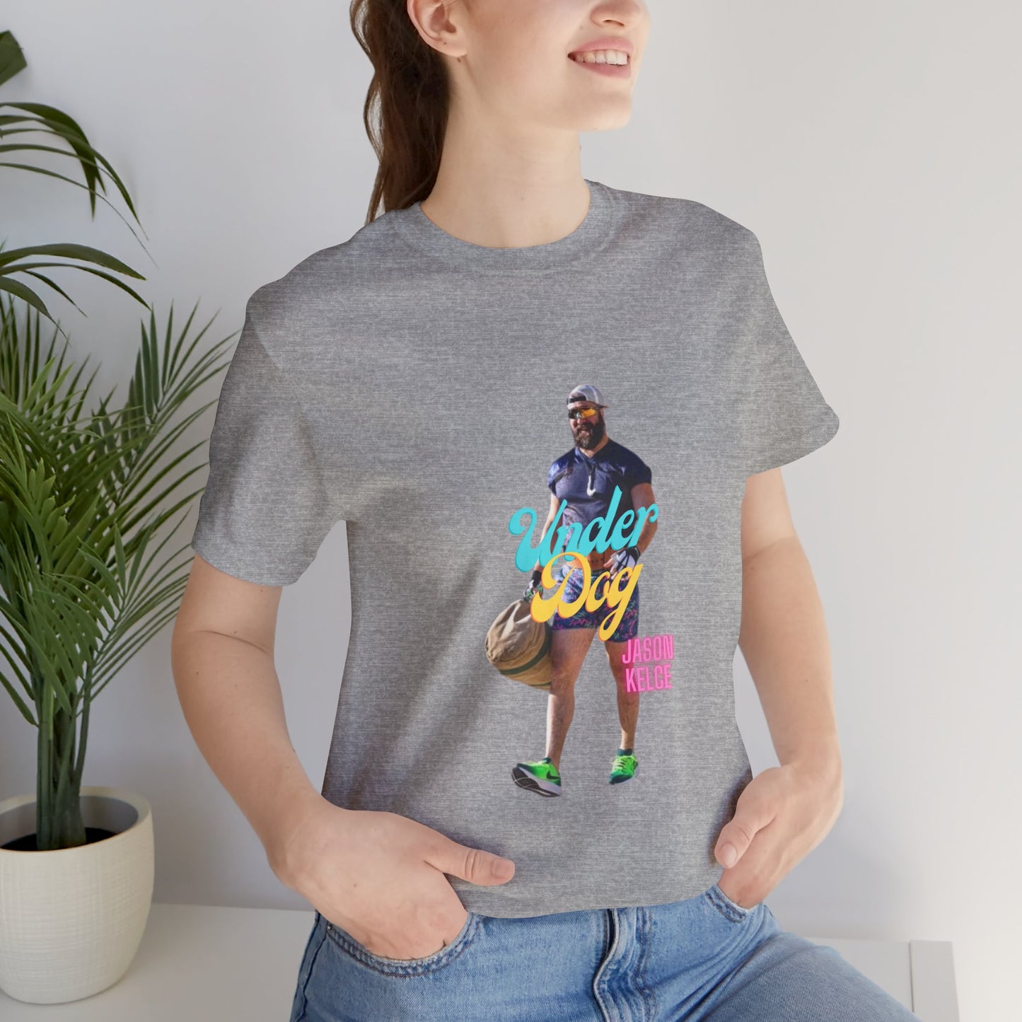Jason Kelce Under Dog Unisex Jersey Short Sleeve Tee