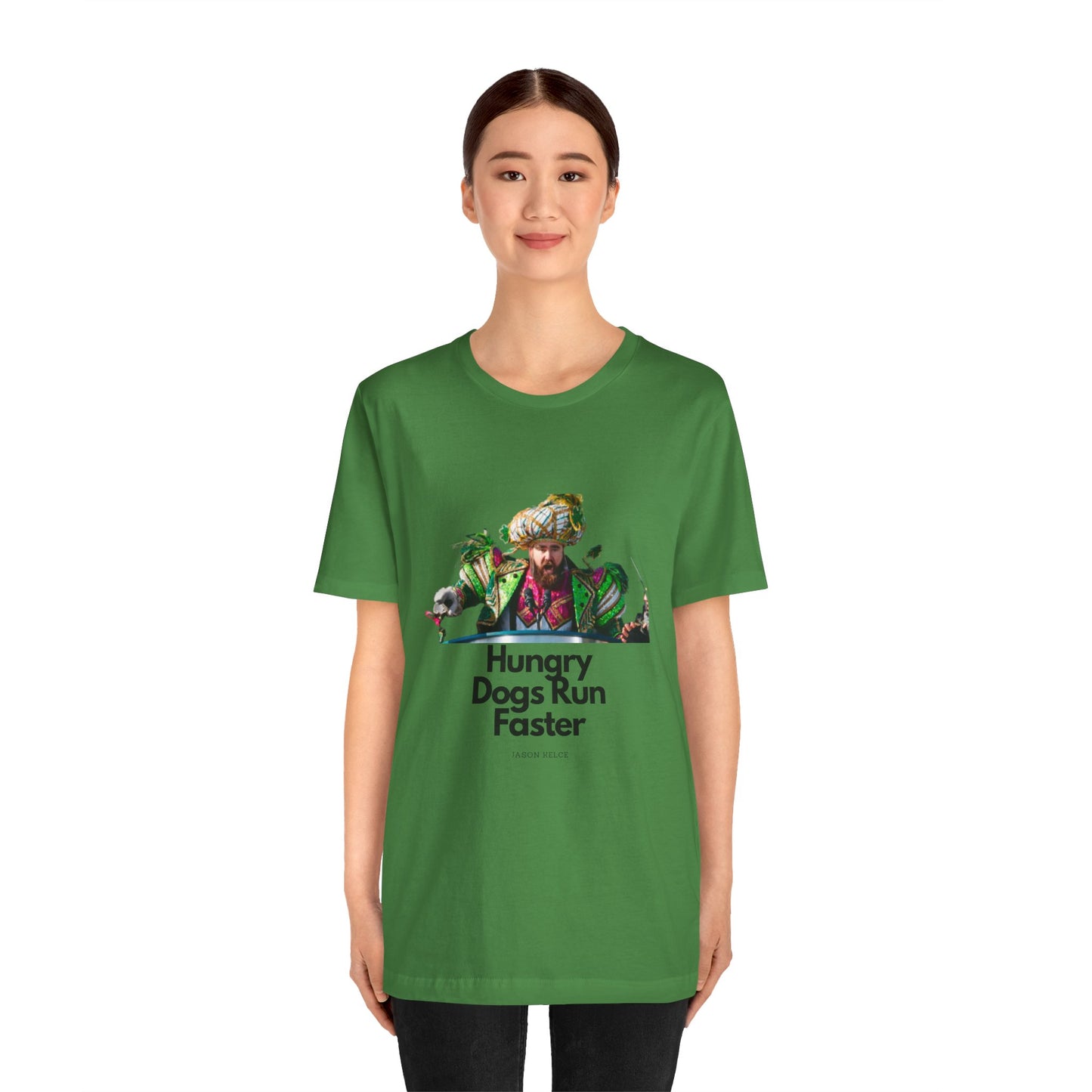 Jason Kelce "Hungry dogs run faster" Unisex Jersey Short Sleeve Tee