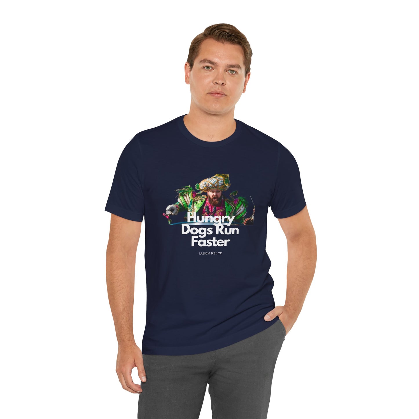 Jason Kelce "Hungry dogs run faster" reverse version Unisex Jersey Short Sleeve Tee