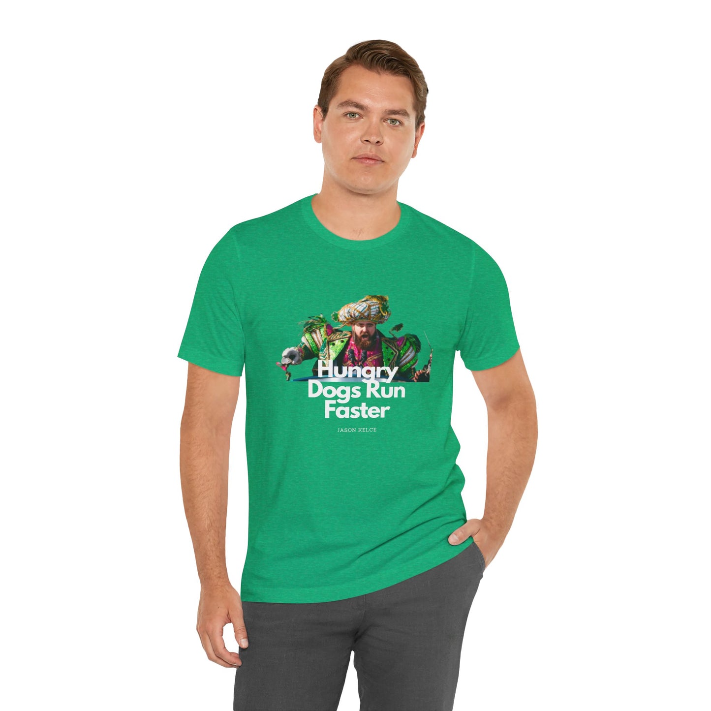 Jason Kelce "Hungry dogs run faster" reverse version Unisex Jersey Short Sleeve Tee
