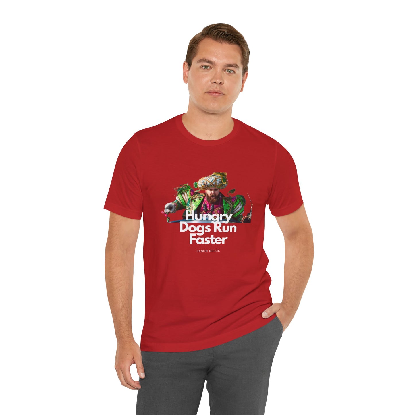 Jason Kelce "Hungry dogs run faster" reverse version Unisex Jersey Short Sleeve Tee