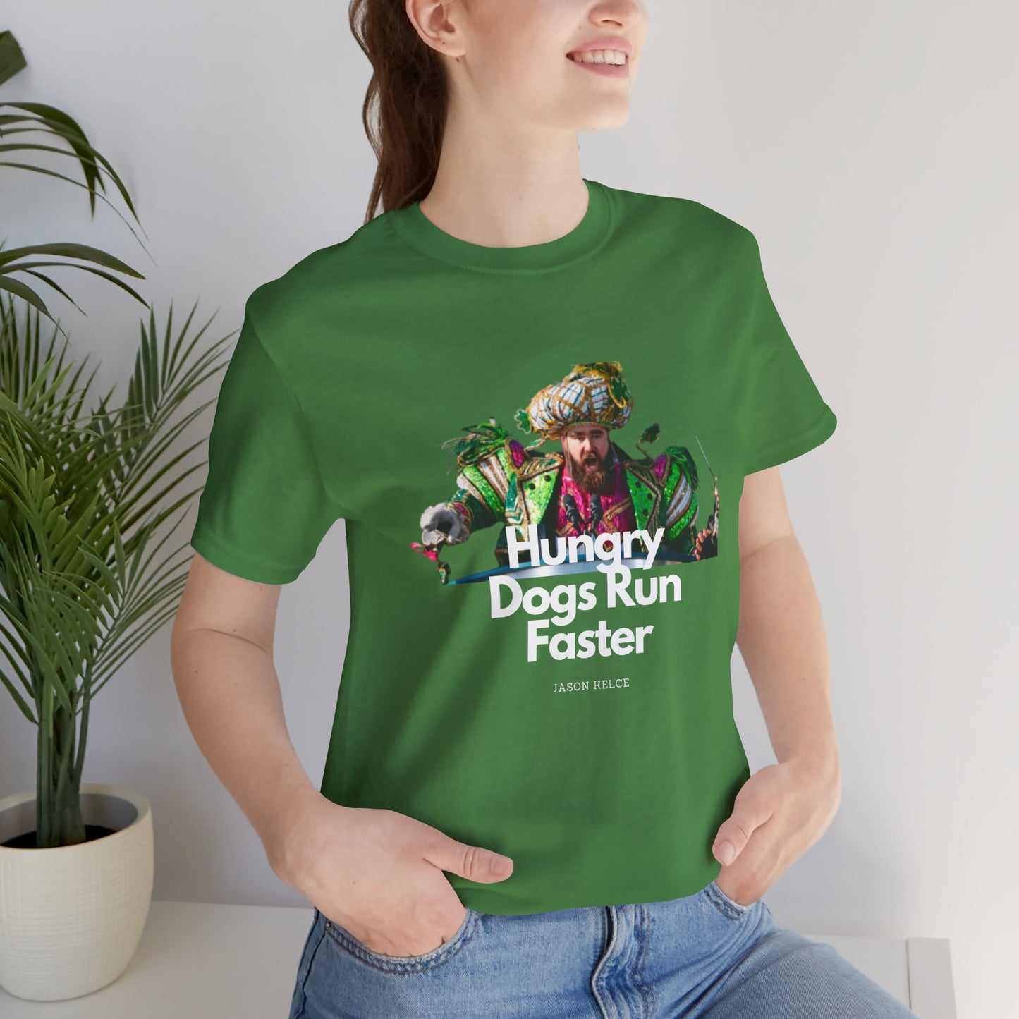 Jason Kelce "Hungry dogs run faster" reverse version Unisex Jersey Short Sleeve Tee