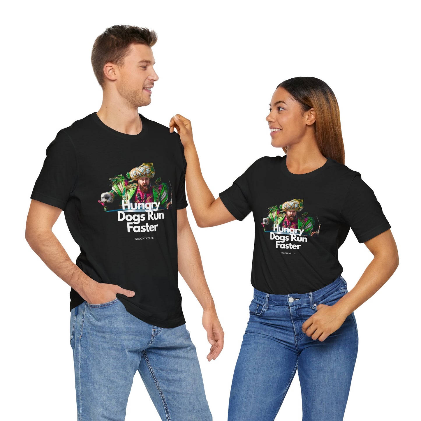 Jason Kelce "Hungry dogs run faster" reverse version Unisex Jersey Short Sleeve Tee