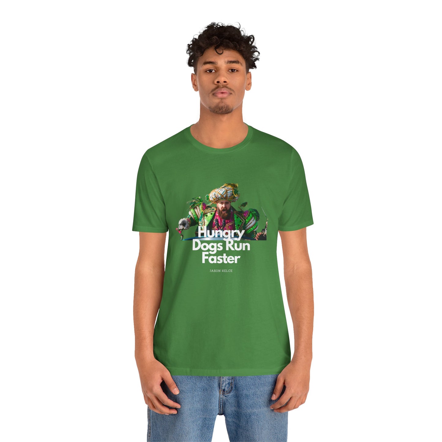 Jason Kelce "Hungry dogs run faster" reverse version Unisex Jersey Short Sleeve Tee
