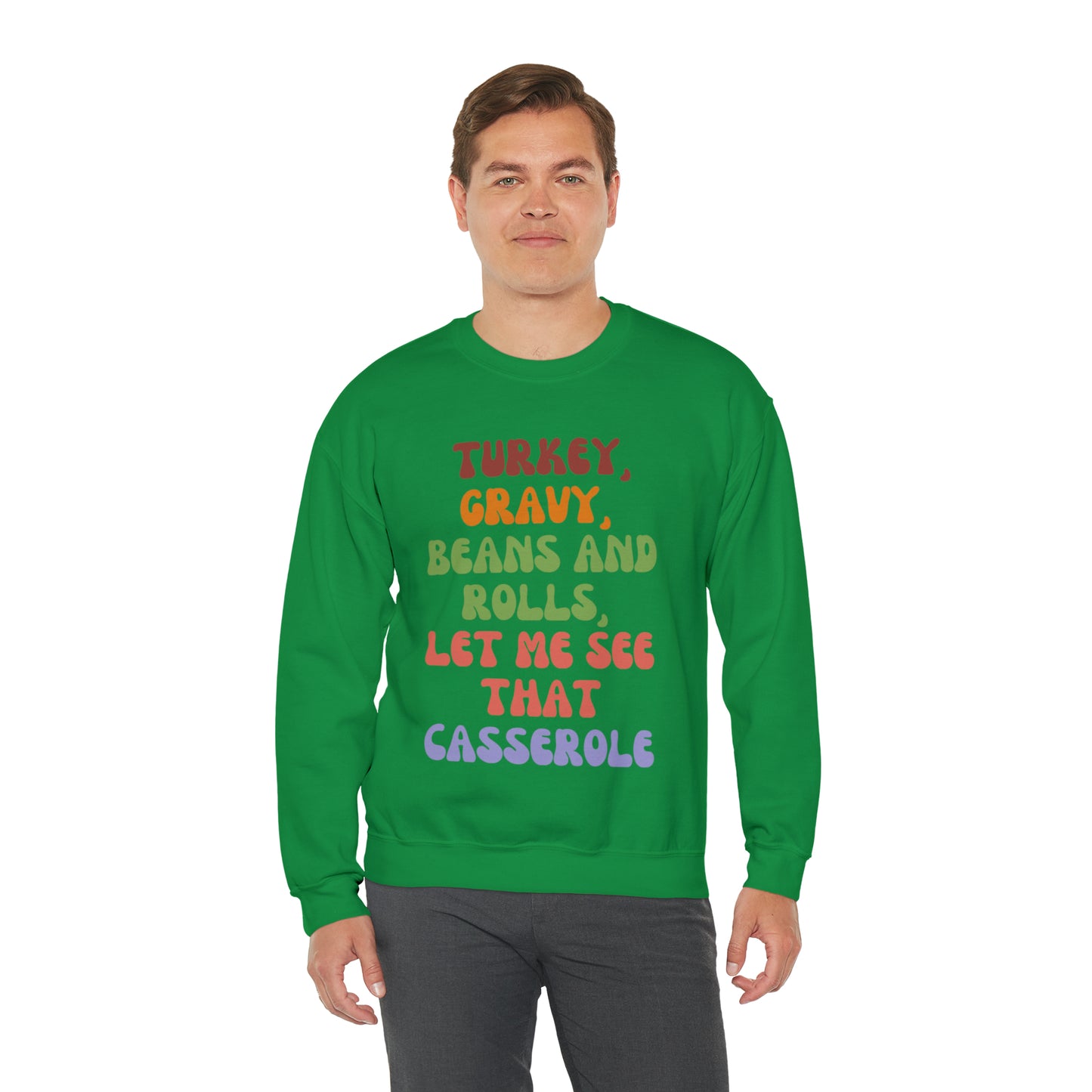 Turkey, Gravy, Beans and Rolls Let me see that Casserole Unisex Heavy Blend™ Crewneck Sweatshirt