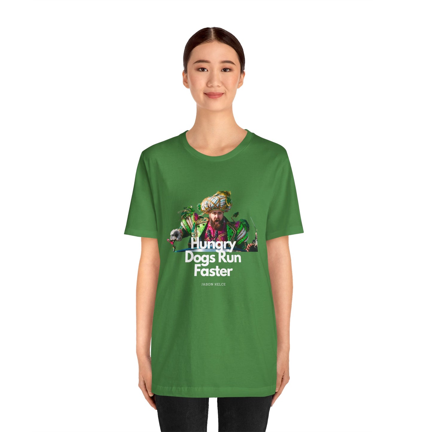 Jason Kelce "Hungry dogs run faster" reverse version Unisex Jersey Short Sleeve Tee