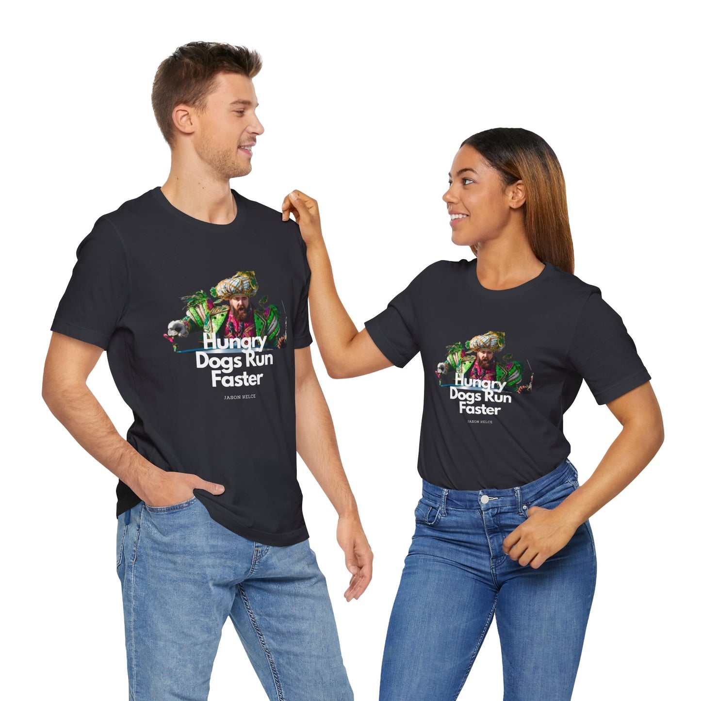 Jason Kelce "Hungry dogs run faster" reverse version Unisex Jersey Short Sleeve Tee