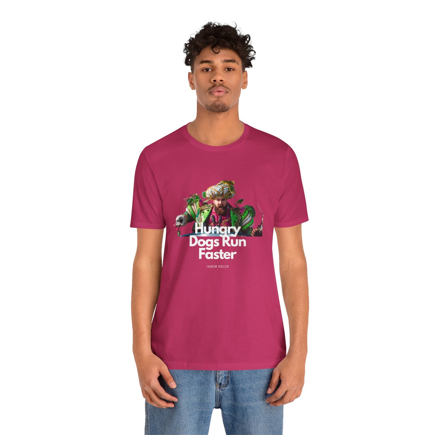 Jason Kelce "Hungry dogs run faster" reverse version Unisex Jersey Short Sleeve Tee