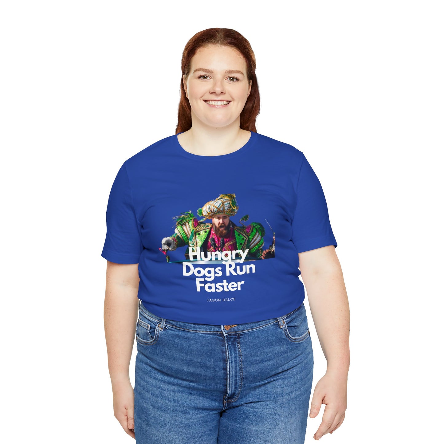 Jason Kelce "Hungry dogs run faster" reverse version Unisex Jersey Short Sleeve Tee