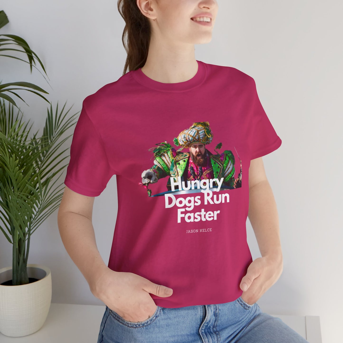 Jason Kelce "Hungry dogs run faster" reverse version Unisex Jersey Short Sleeve Tee