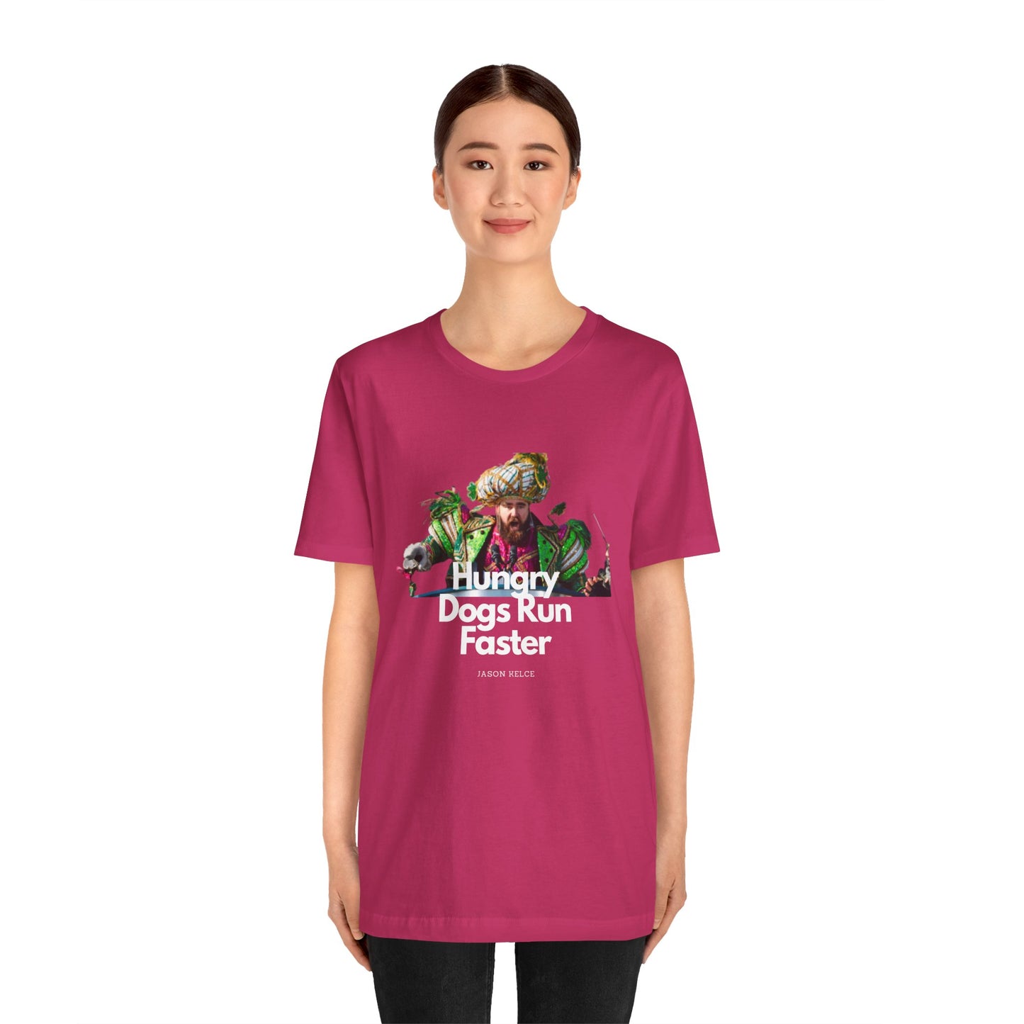 Jason Kelce "Hungry dogs run faster" reverse version Unisex Jersey Short Sleeve Tee