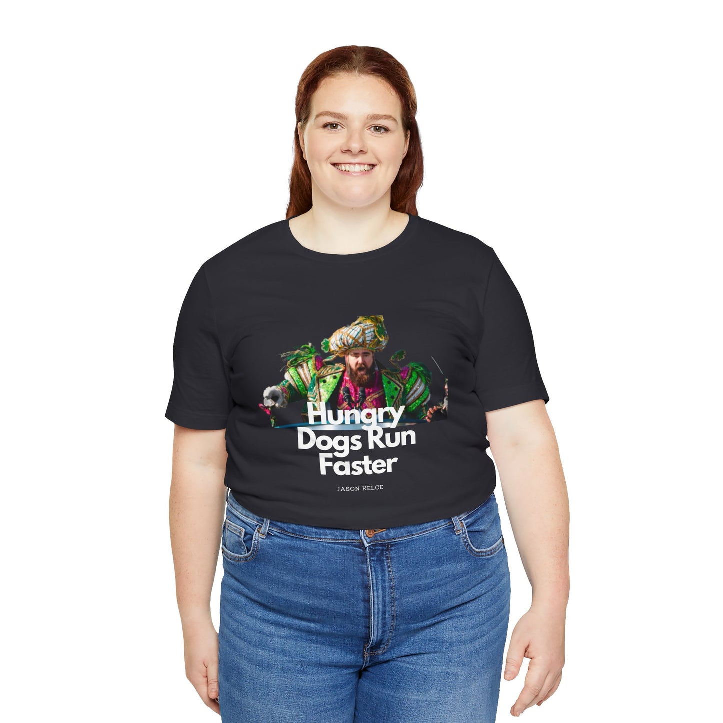 Jason Kelce "Hungry dogs run faster" reverse version Unisex Jersey Short Sleeve Tee