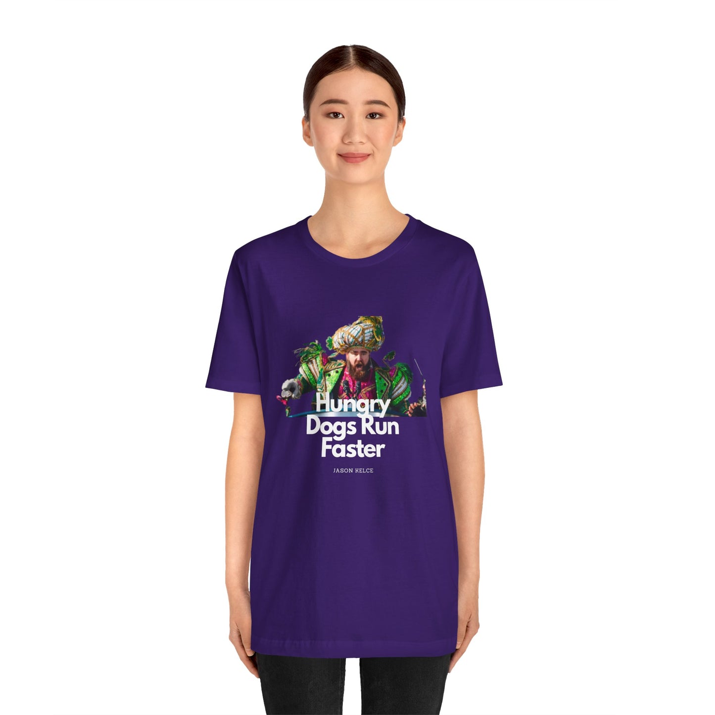 Jason Kelce "Hungry dogs run faster" reverse version Unisex Jersey Short Sleeve Tee
