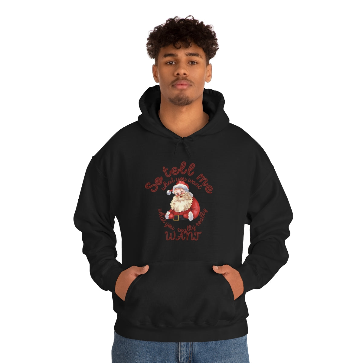 Santa So tell me what you want Unisex Heavy Blend™ Hooded Sweatshirt Spice Girls Christmas