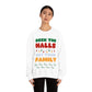 Deck the Halls not your family 2 Unisex Heavy Blend™ Crewneck Sweatshirt