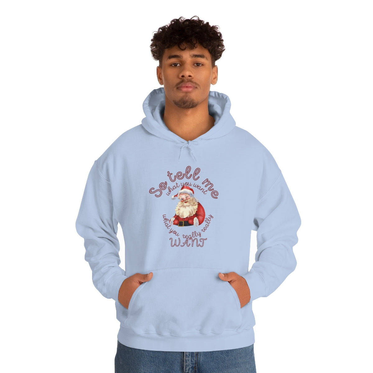 Santa So tell me what you want Unisex Heavy Blend™ Hooded Sweatshirt Spice Girls Christmas