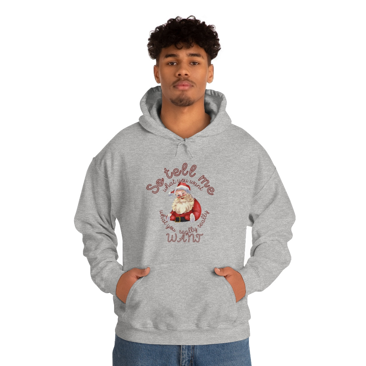 Santa So tell me what you want Unisex Heavy Blend™ Hooded Sweatshirt Spice Girls Christmas