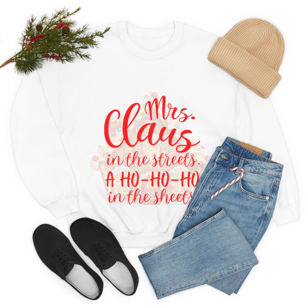 Mrs. Claus in the streets Ho Ho Ho in the sheets Unisex Heavy Blend™ Crewneck Sweatshirt