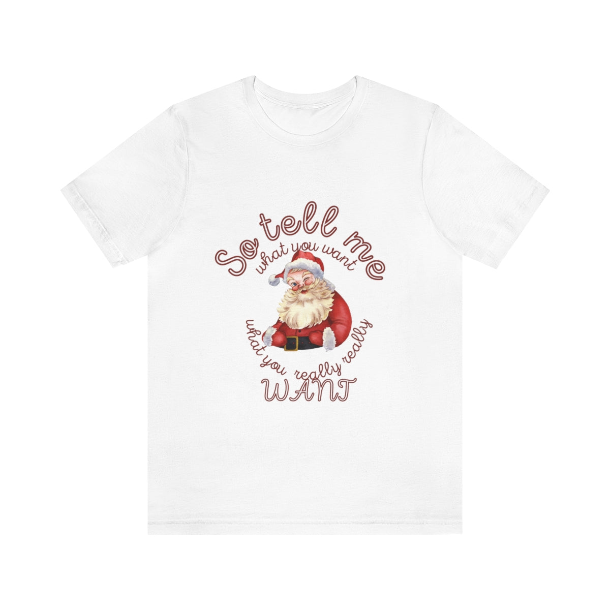 So Tell me what you want Unisex Jersey Short Sleeve Tee  Spice Girls Christmas Santa