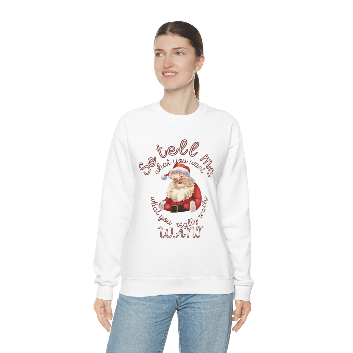 Santa So tell me what you want Santa Unisex Heavy Blend™ Crewneck Sweatshirt spice girls Christmas