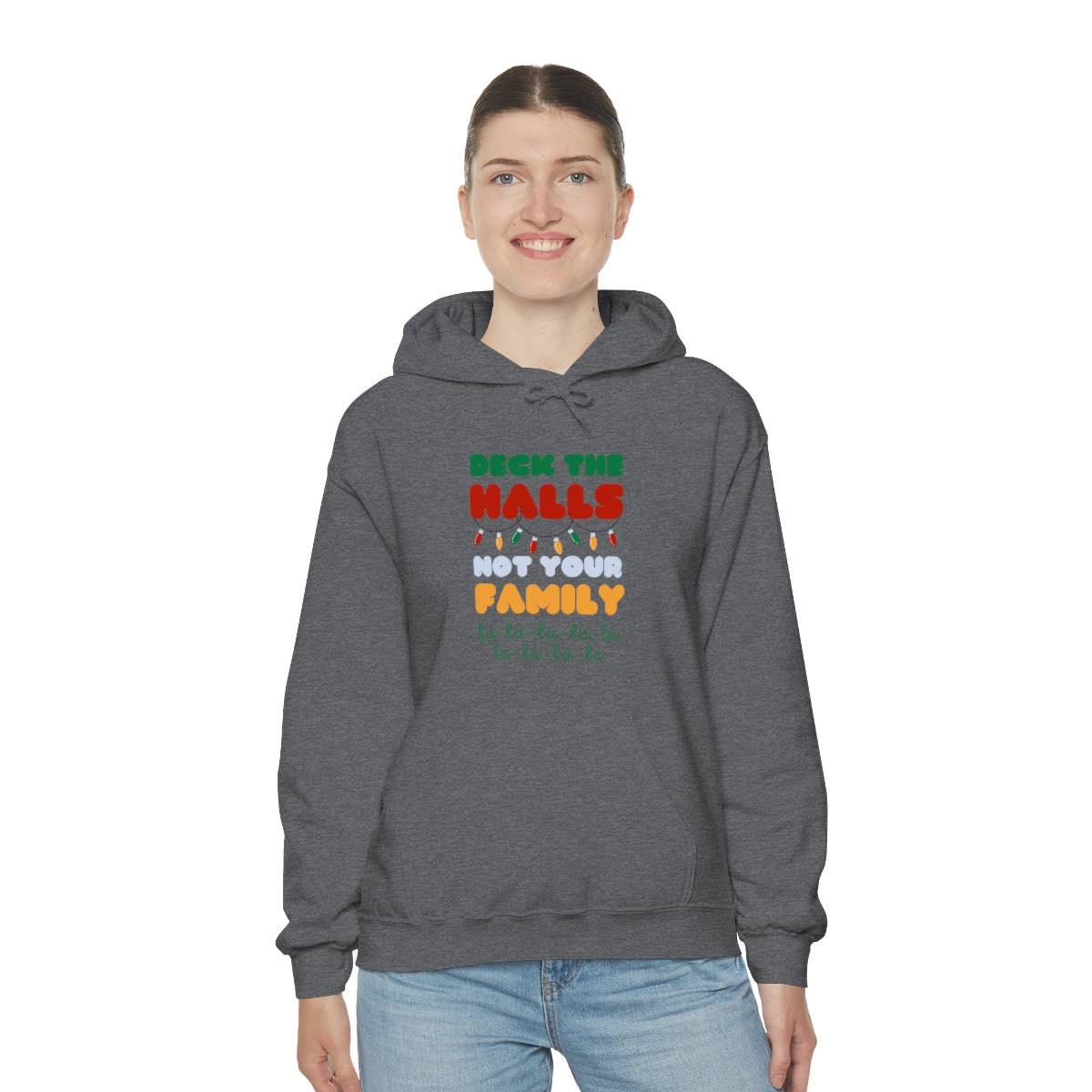 Deck the halls not your family 2 Unisex Heavy Blend™ Hooded Sweatshirt