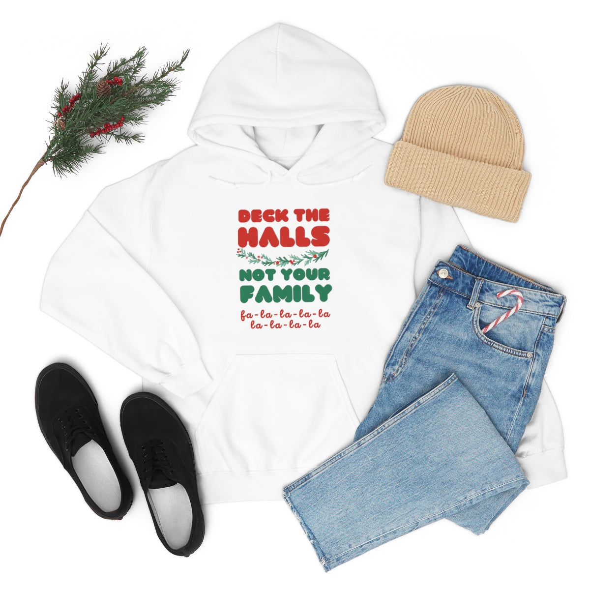 Deck the halls not your family Unisex Heavy Blend™ Hooded Sweatshirt