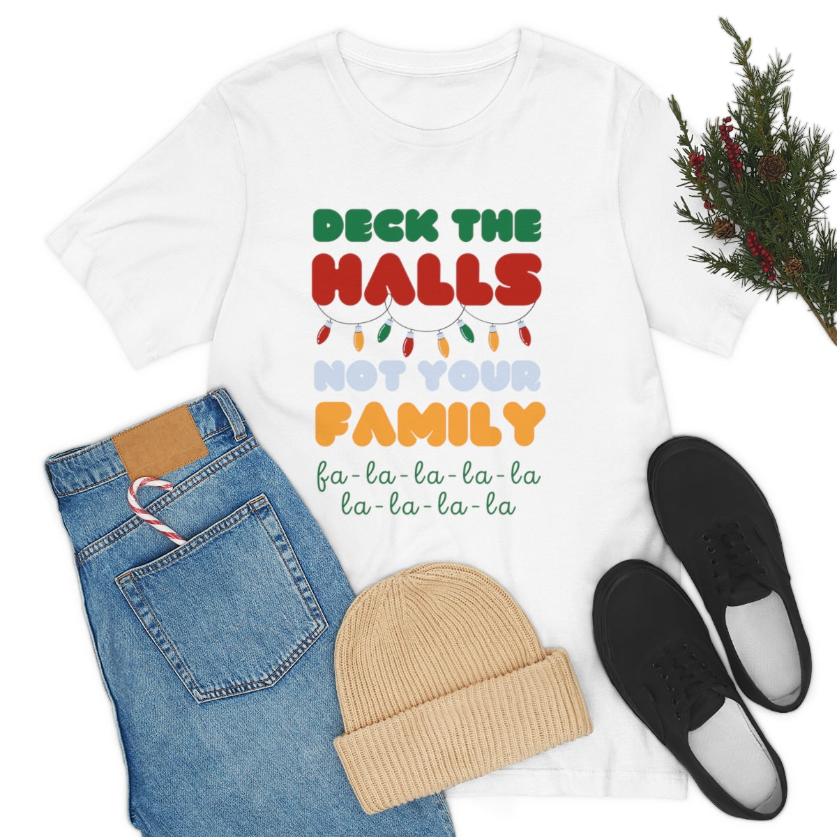 Deck the halls not your family Unisex Jersey Short Sleeve Tee